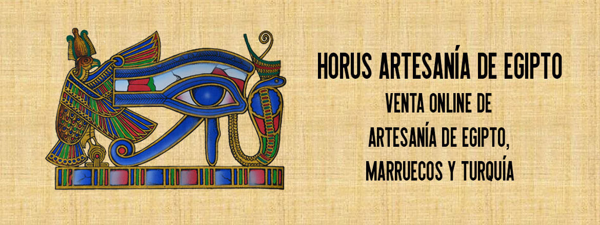 Horus Artesanía de Egipto - Venta online de artesanía de Egipto, Marruecos y Turquía